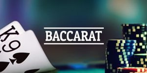 Các Thế Bài Baccarat Và Kinh Nghiệm Thắng Lớn Của Cao Thủ